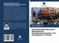 Drehzahlregelung eines Mehrphasen-Wechselstrommotors mit intelligenter Technik - Kar, Manoj Kumar