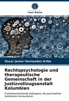 Rechtspsychologie und therapeutische Gemeinschaft in der Justizvollzugsanstalt Kolumbien - Hernandez Uribe, Oscar Javier