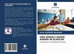 VON GEWALT GEGEN KINDER IN SCHULEN - MALANGO, André KASONGO