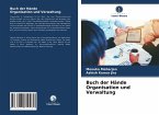 Buch der Hände Organisation und Verwaltung