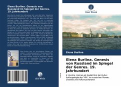 Elena Burlina. Genesis von Russland im Spiegel der Genres. 19. Jahrhundert - Burlina, Elena