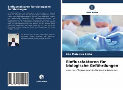 Einflussfaktoren für biologische Gefährdungen - MUTEBWA ECIBA, Edo