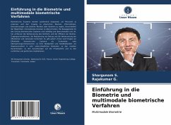 Einführung in die Biometrie und multimodale biometrische Verfahren - S, Shargunam;G, Rajakumar