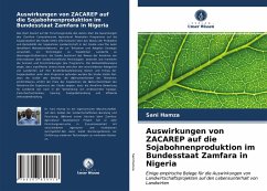 Auswirkungen von ZACAREP auf die Sojabohnenproduktion im Bundesstaat Zamfara in Nigeria - Hamza, Sani