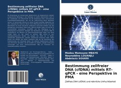 Bestimmung zellfreier DNA (cfDNA) mittels RT-qPCR - eine Perspektive in PMA - Mbaye, Modou Mamoune;Louanjli, Noureddine;Soukri, Abdelaziz