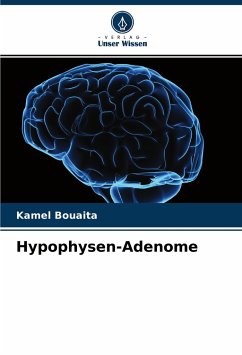 Hypophysen-Adenome - Bouaita, Kamel