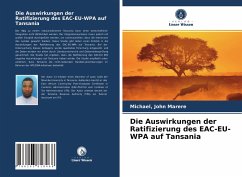 Die Auswirkungen der Ratifizierung des EAC-EU-WPA auf Tansania - Marere, Michael, John