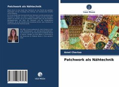 Patchwork als Nähtechnik - Cheriaa, Amel