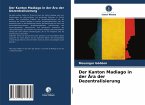 Der Kanton Madiago in der Ära der Dezentralisierung