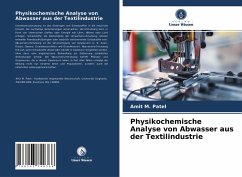 Physikochemische Analyse von Abwasser aus der Textilindustrie - Patel, Amit M.