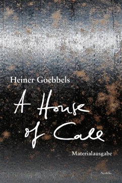 A House of Call - my imaginary notebook - Goebbels, Heiner