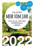 Spreewald Kalender 2022: Mehr vom Jahr - für alle, die den Spreewald lieben