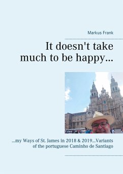 It doesn't take much to be happy... - Frank, Markus