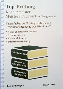 Top-Prüfung Küchenmeister, Meister und Fachwirt im Gastgewerbe - Ehlert, Claus-Günter