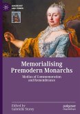 Memorialising Premodern Monarchs