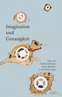 Imagination und Genauigkeit - Cronjäger, Lisa;Graf, Stephan;Hempe, Felix;Dätwyler, Larissa;Klarskov, Aurea;Knierzinger, Lucas