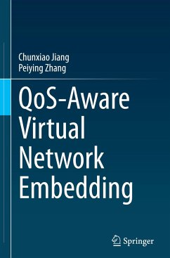 QoS-Aware Virtual Network Embedding - Jiang, Chunxiao;Zhang, Peiying