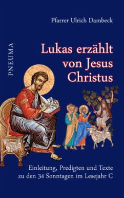Lukas erzählt von Jesus Christus - Dambeck, Ulrich