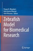 Zebrafish Model for Biomedical Research