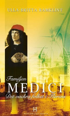 Familjen Medici : det vackra folket i Florens - Ramklint, Ulla Britta