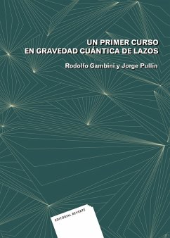 Cover Un primer curso en gravedad cuántica de lazos (eBook, PDF)