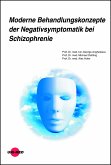 Moderne Behandlungskonzepte der Negativsymptomatik bei Schizophrenie (eBook, PDF)