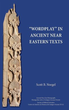 &quote;Wordplay&quote; in Ancient Near Eastern Texts