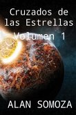 Cruzados de las estrellas: Volumen 1