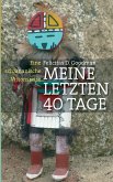 Meine letzten 40 Tage (eBook, ePUB)