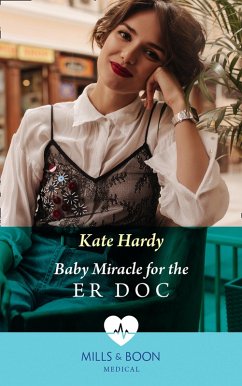 Baby Miracle For The Er Doc (Twin Docs' Perfect Match, Book 2) (Mills & Boon Medical) (eBook, ePUB) - Hardy, Kate