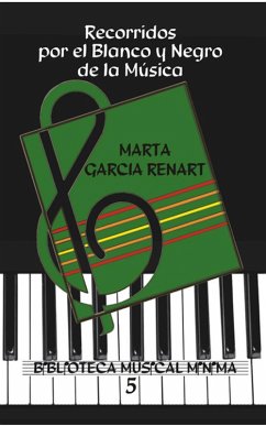 Recorridos por el blanco y negro de la música. (eBook, ePUB) - García Renart, Marta