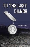 To The Last Silver (eBook, ePUB)