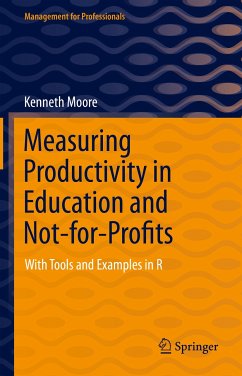 Measuring Productivity in Education and Not-for-Profits (eBook, PDF) - Moore, Kenneth