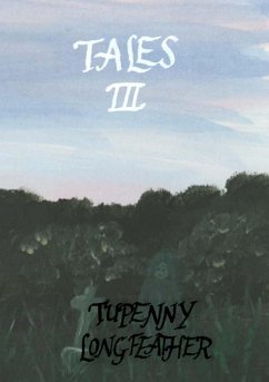 Tales III - Longfeather, Tupenny