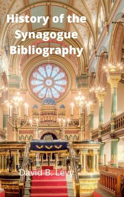 History of the Synagogue Bibliography - Levy, David B.