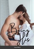 Being His: Book 2 of the Being His series