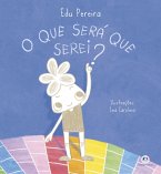 O que será que serei? (eBook, ePUB)