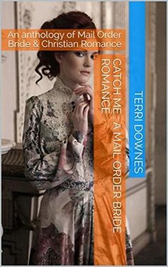 Cover Catch Me : A Mail Order Bride Romance (eBook, ePUB)