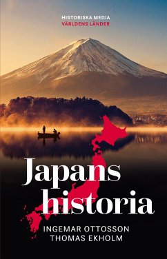 Japans historia - Ekholm, Thomas; Ottosson, Ingemar