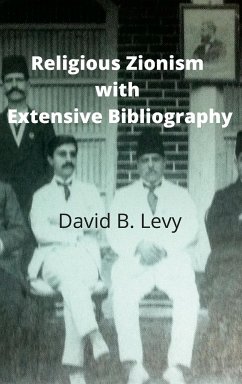 Religious Zionism with Extensive Bibliography - Levy, David B.