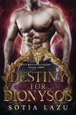 Destiny for Dionysos (Olympians Ascending, #3) (eBook, ePUB)