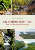 Die Kraft des Nicht-Tuns (eBook, ePUB)