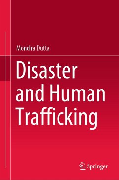 Disaster and Human Trafficking (eBook, PDF) - Dutta, Mondira