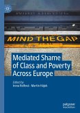 Mediated Shame of Class and Poverty Across Europe (eBook, PDF)