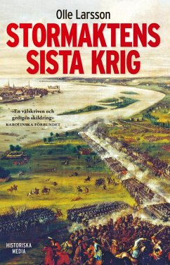 Cover Stormaktens sista krig : Sverige och stora nordiska kriget 1700-1721