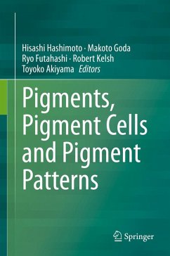 Pigments, Pigment Cells and Pigment Patterns (eBook, PDF)