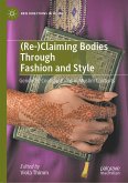 (Re-)Claiming Bodies Through Fashion and Style (eBook, PDF)