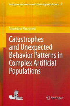 Catastrophes and Unexpected Behavior Patterns in Complex Artificial Populations (eBook, PDF) - Raczynski, Stanislaw