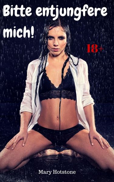 Bitte entjungfere mich! (eBook, ePUB)