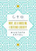 Why, as a Muslim, I Defend Liberty (eBook, ePUB)